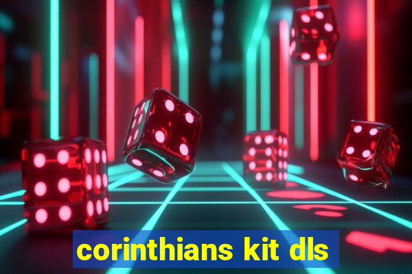 corinthians kit dls